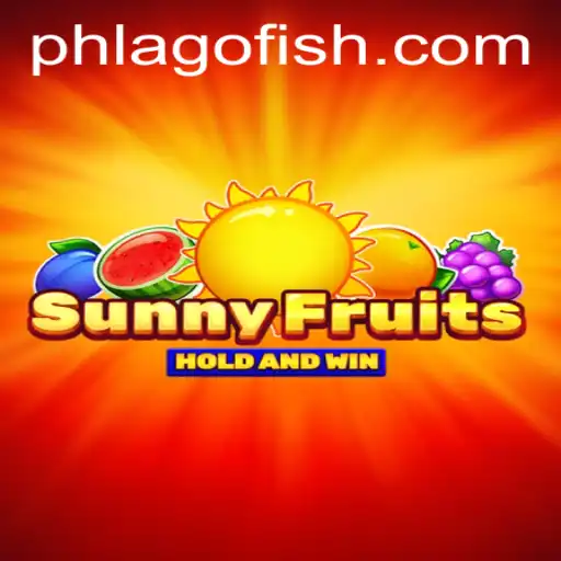 Dive into the Exciting World of SunnyFruits: An Introduction and Guide to PHLAGO