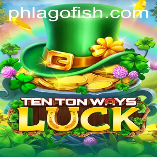 Discovering TenTonWaysLuck: The Game Revolutionizing Strategy and Chance